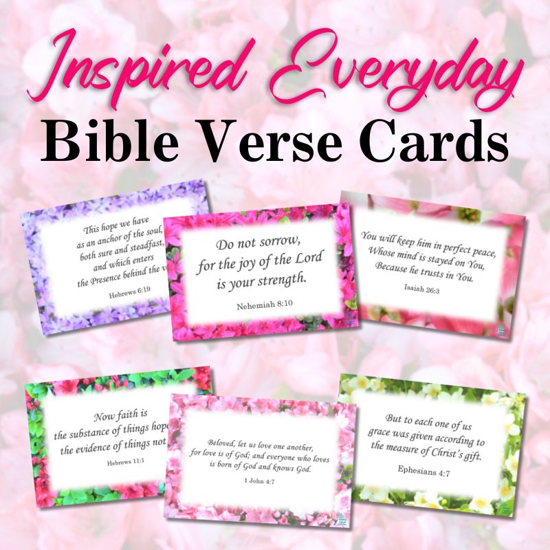 Inspired Everyday Collection Printable Bible Verse Cards