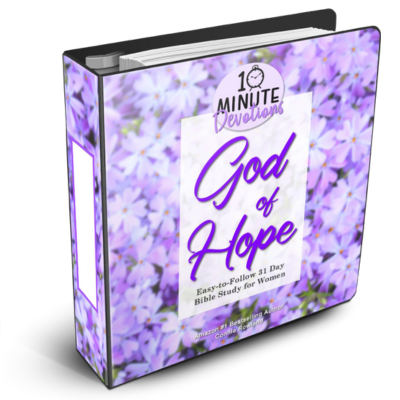 10 Minute Devotions God of Hope Bible Study for Women
