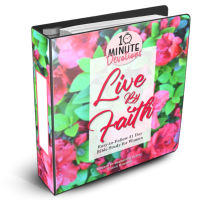 10 Minute Devotions Live By Faith Bible Study for Women